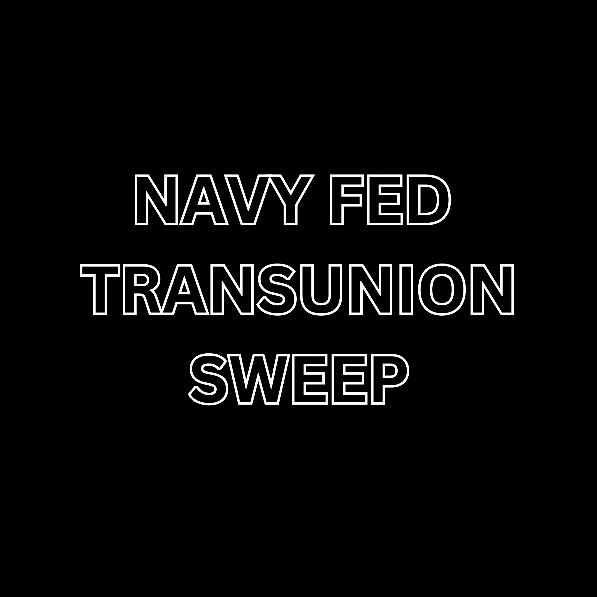 NAVY FED TRANSUNION SWEEP