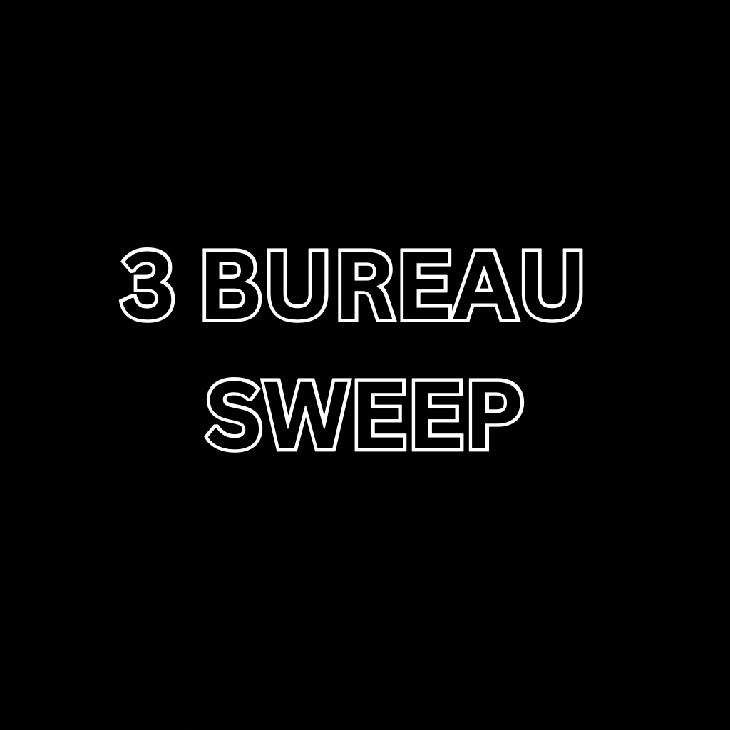 📌 3-BUREAU SWEEP — $75.00      HOLIDAY SPECIAL