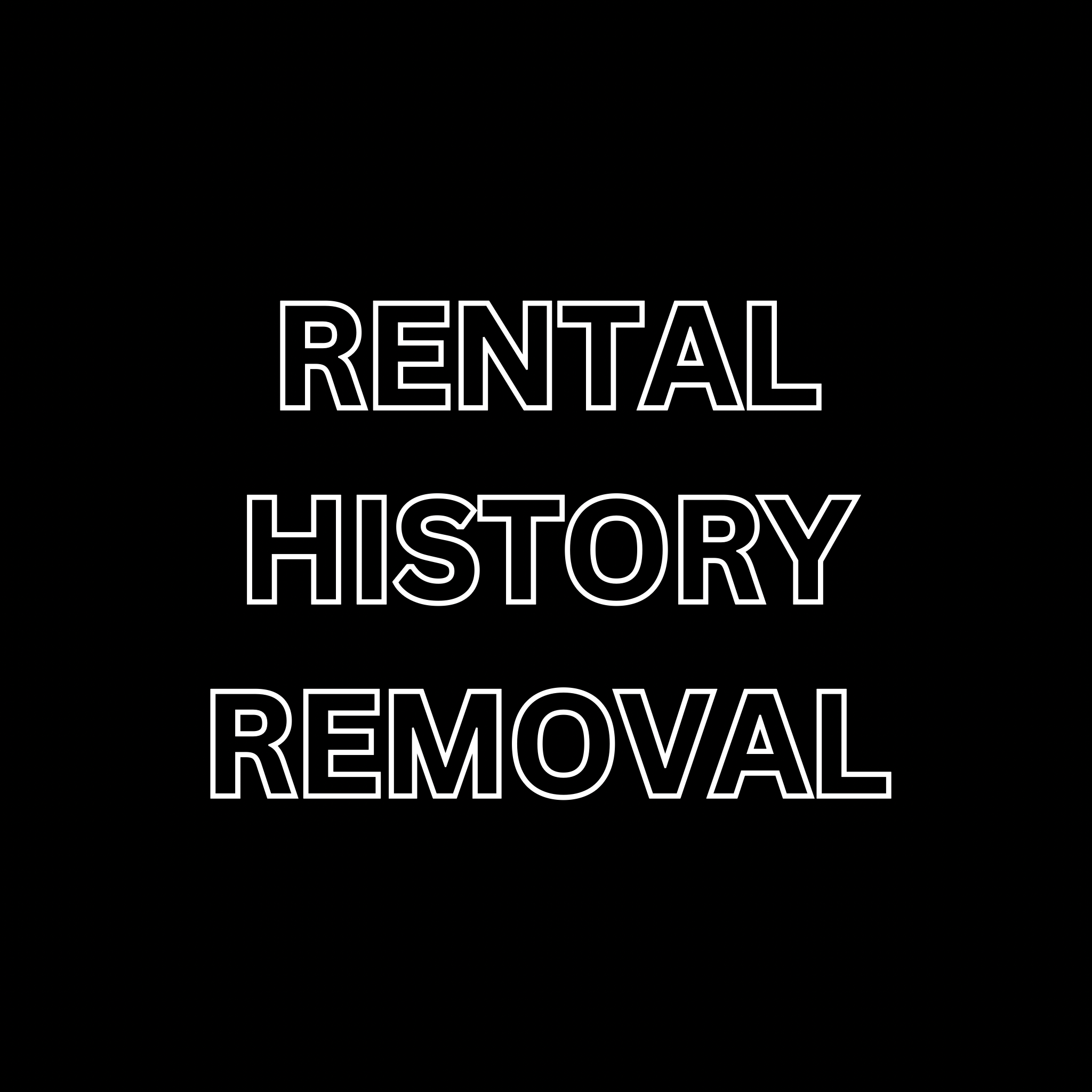 📝RENTAL HISTORY REMOVAL
